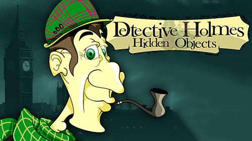 Ladda ner Detective Sherlock Holmes: Spot the hidden objects: Android Hidden objects spel till mobilen och surfplatta.