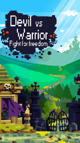 Ladda ner Devil vs warrior: Fight for freedom: Android Arkadspel spel till mobilen och surfplatta.