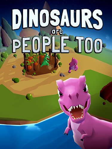 Ladda ner Dinosaurs are people too: Android Time killer spel till mobilen och surfplatta.