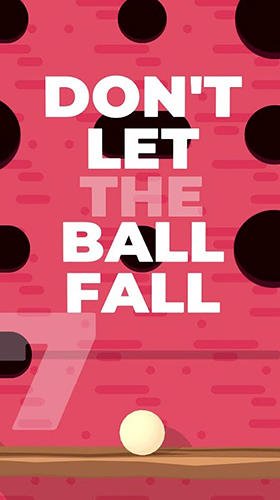 Ladda ner Don't let the ball fall: Android Physics spel till mobilen och surfplatta.