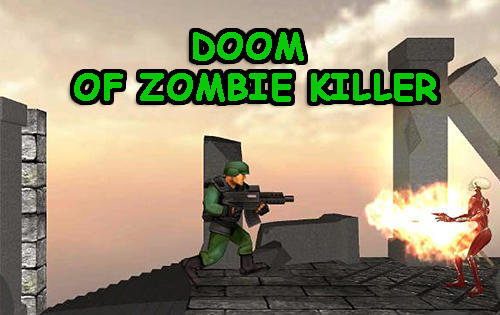 Ladda ner Doom of zombie killer: Android Platformer spel till mobilen och surfplatta.