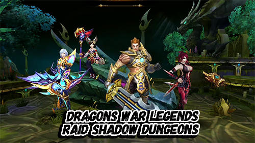 Ladda ner Dragons war legends: Raid shadow dungeons: Android Fantasy spel till mobilen och surfplatta.
