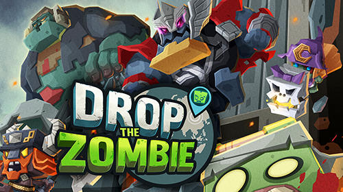 Ladda ner Drop the zombie: Android Zombie spel till mobilen och surfplatta.
