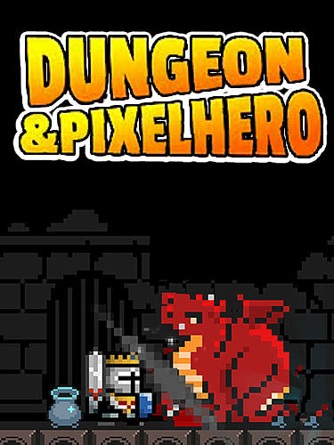 Ladda ner Dungeon n pixel hero: Retro RPG: Android  spel till mobilen och surfplatta.