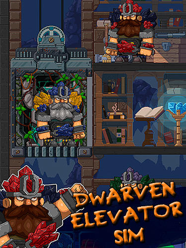 Ladda ner Dwarves elevator simulator: Android Time killer spel till mobilen och surfplatta.