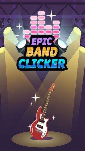 Ladda ner Epic band clicker: Android Clicker spel till mobilen och surfplatta.