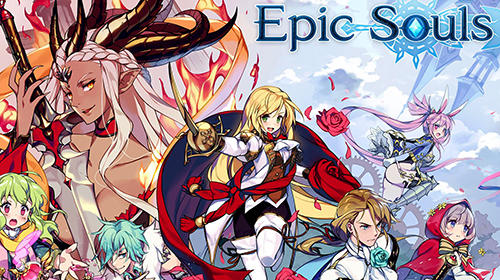 Ladda ner Epic souls: Android Anime spel till mobilen och surfplatta.