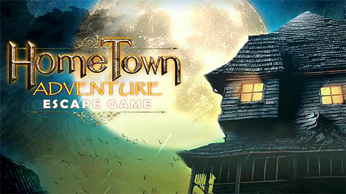 Ladda ner Escape game: Home town adventure: Android First-person adventure spel till mobilen och surfplatta.