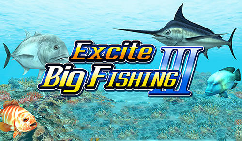 Ladda ner Excite big fishing 3 på Android 4.0 gratis.
