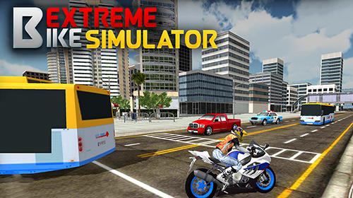 Ladda ner Extreme bike simulator: Android  spel till mobilen och surfplatta.