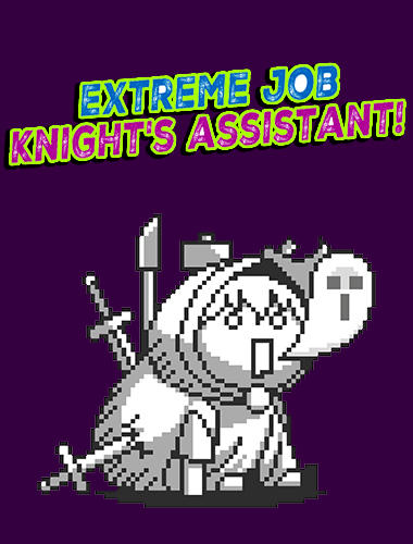Ladda ner Extreme job knight's assistant!: Android Clicker spel till mobilen och surfplatta.