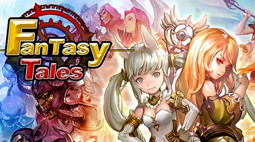 Ladda ner Fantasy tales: Idle RPG: Android Strategy RPG spel till mobilen och surfplatta.