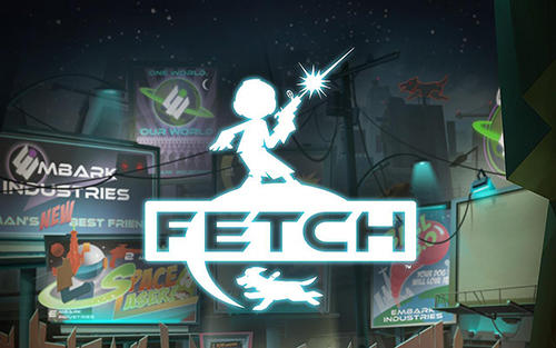 Ladda ner Fetch: Android Classic adventure games spel till mobilen och surfplatta.