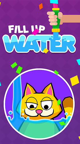 Ladda ner Fill up water: Do better?: Android Time killer spel till mobilen och surfplatta.