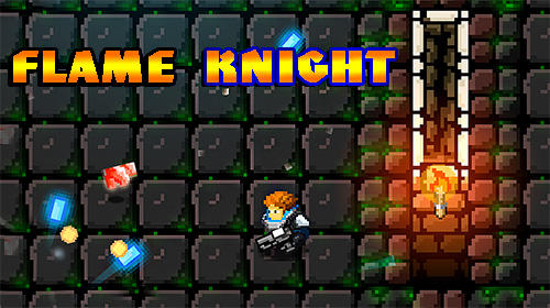 Ladda ner Flame knight: Roguelike game: Android Pixel art spel till mobilen och surfplatta.