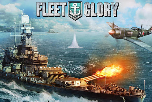 Ladda ner Fleet glory: Android  spel till mobilen och surfplatta.