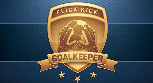 Ladda ner Flick kick goalkeeper: Android Football spel till mobilen och surfplatta.