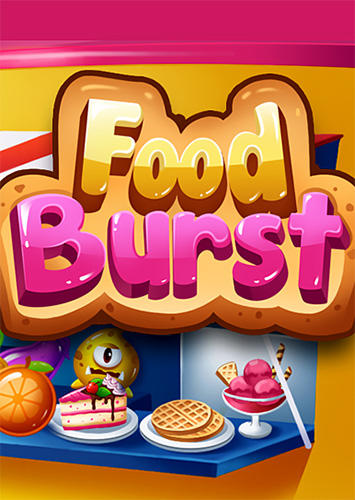 Ladda ner Food burst: Android Match 3 spel till mobilen och surfplatta.