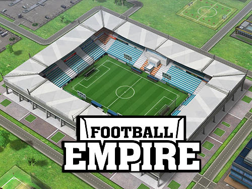 Ladda ner Football empire: Android Management spel till mobilen och surfplatta.