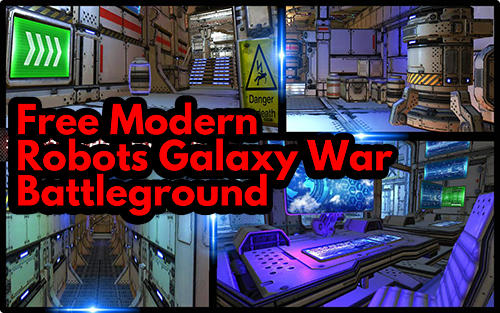 Ladda ner Free modern robots galaxy war: Battleground: Android First-person shooter spel till mobilen och surfplatta.