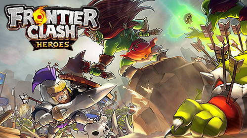 Ladda ner Frontier clash: Heroes på Android 4.1 gratis.