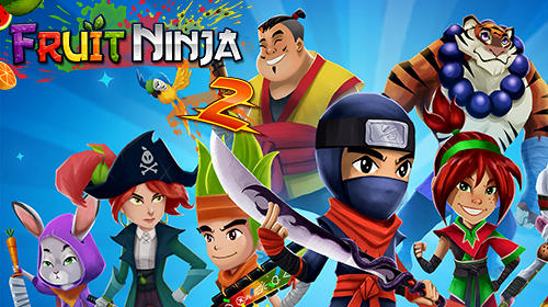 Ladda ner Fruit ninja 2: Android Twitch spel till mobilen och surfplatta.