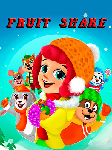 Ladda ner Fruit shake: Candy adventure match 3 game: Android Match 3 spel till mobilen och surfplatta.
