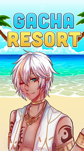 Ladda ner Gacha resort: Android Anime spel till mobilen och surfplatta.