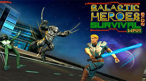 Ladda ner Galactic heroes 2018: Survival war: Android Third-person shooter spel till mobilen och surfplatta.
