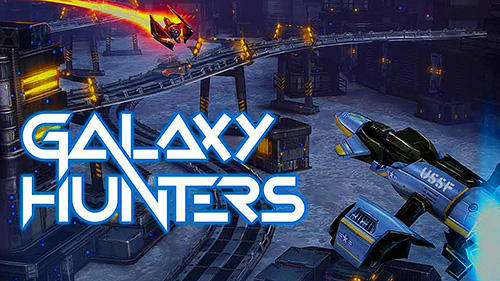 Ladda ner Galaxy hunters: Android Flying games spel till mobilen och surfplatta.