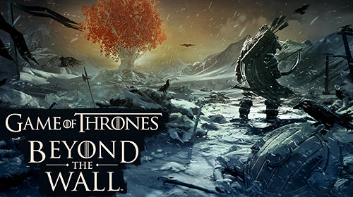 Ladda ner Game of thrones: Beyond the wall: Android Strategy RPG spel till mobilen och surfplatta.