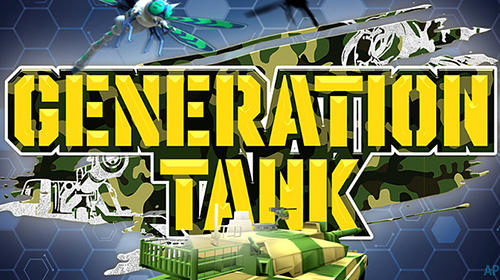 Ladda ner Generation tank: Android  spel till mobilen och surfplatta.