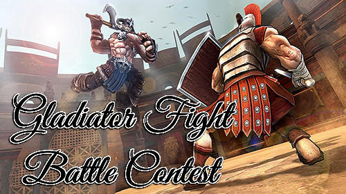 Ladda ner Gladiator fight: 3D battle contest: Android Fightingspel spel till mobilen och surfplatta.