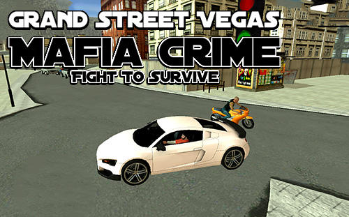 Ladda ner Grand street Vegas mafia crime: Fight to survive: Android Third-person shooter spel till mobilen och surfplatta.