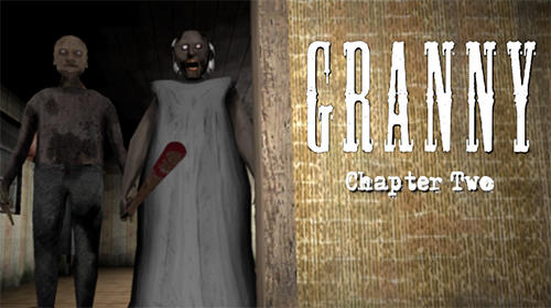 Ladda ner Granny: Chapter two: Android Action spel till mobilen och surfplatta.