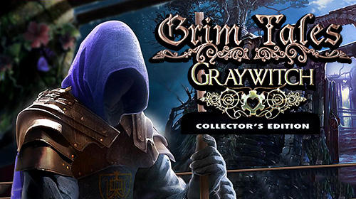 Ladda ner Grim tales: Graywitch. Collector's edition: Android Hidden objects spel till mobilen och surfplatta.