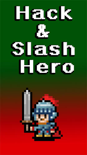Ladda ner Hack and slash hero: Pixel action RPG på Android 4.1 gratis.