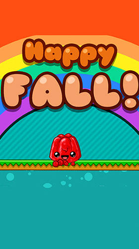 Ladda ner Happy fall: Android For kids spel till mobilen och surfplatta.