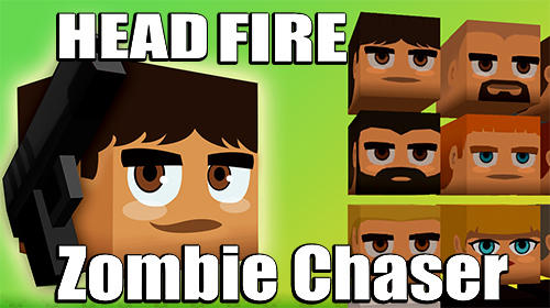 Ladda ner Head fire: Zombie chaser: Android Time killer spel till mobilen och surfplatta.