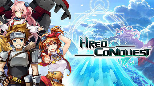 Ladda ner Hero conquest: Android Anime spel till mobilen och surfplatta.