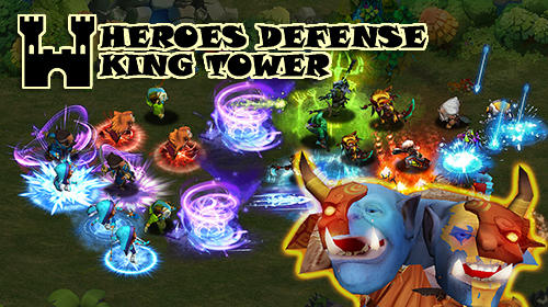 Ladda ner Heroes defense: King tower: Android Tower defense spel till mobilen och surfplatta.