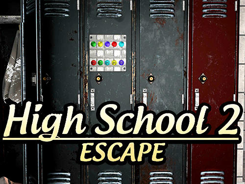 Ladda ner High school escape 2: Android First-person adventure spel till mobilen och surfplatta.