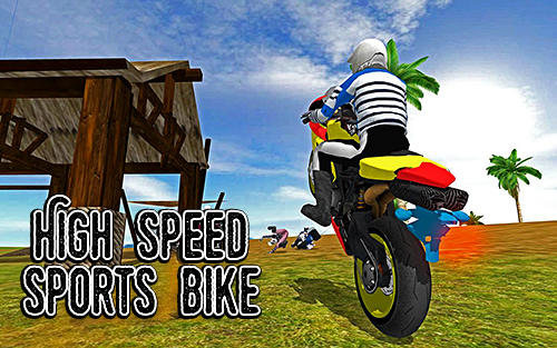 Ladda ner High speed sports bike sim 3D: Android  spel till mobilen och surfplatta.