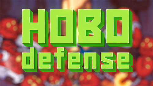 Ladda ner Hobo defense på Android 4.1 gratis.