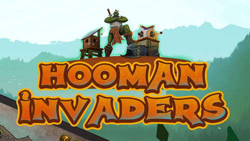 Ladda ner Hooman invaders: Tower defense: Android Fantasy spel till mobilen och surfplatta.