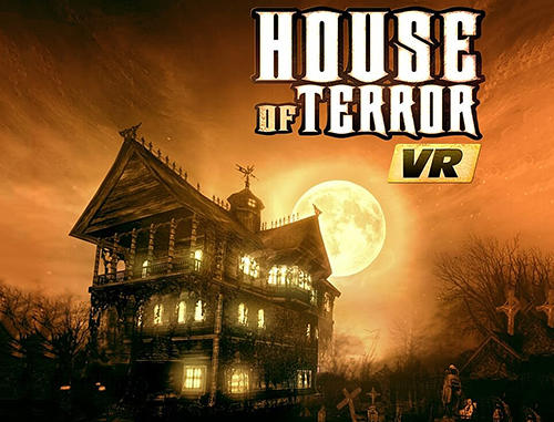 Ladda ner House of terror VR: Valerie's revenge: Android  spel till mobilen och surfplatta.