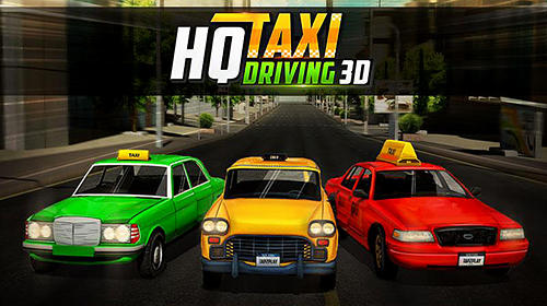 Ladda ner HQ taxi driving 3D på Android 4.1 gratis.