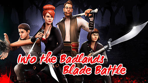 Ladda ner Into the badlands: Blade battle: Android  spel till mobilen och surfplatta.