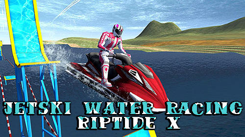 Ladda ner Jetski water racing: Riptide X: Android  spel till mobilen och surfplatta.