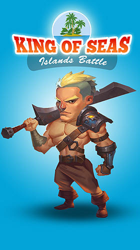 Ladda ner King of seas: Islands battle: Android Online Strategy spel till mobilen och surfplatta.